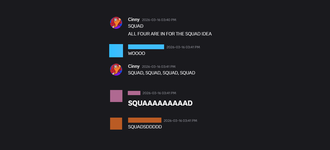 A Discord screenshot of me and three friends getting excited about forming a squad