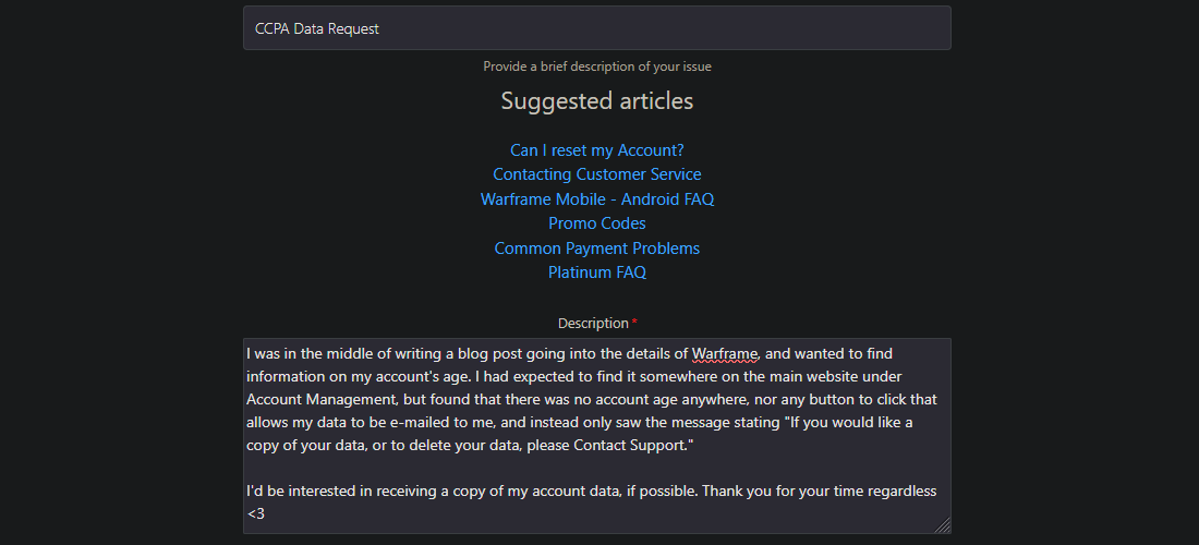 A screenshot of the support section of Warframe's help subdomain, with a request in it I wrote, kindly and very politely requesting my data